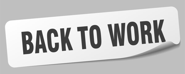 back to work sticker. back to work label