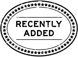 Grunge black recently added word oval seal stamp on white background