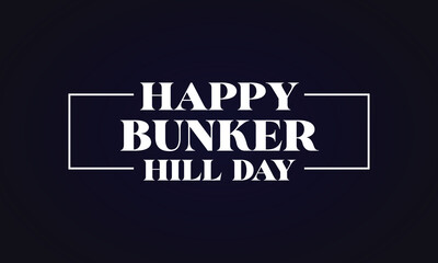 Happy Bunker Hill Day Text With Usa Flag And Colorful Background Design