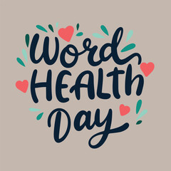 World Health Day text banner. Handwriting inscription World Health  Day square composition. Hand drawn vector art. 