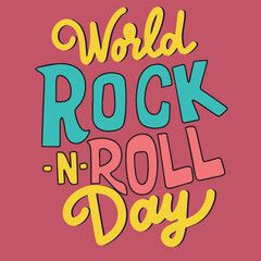 World Rock n Roll Day text banner. Handwriting inscription World Rock n Roll Day square composition. Hand drawn vector art. 
