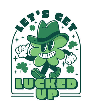 Luck Green Clover Let's Get lucked Up St Patrick's t-shirt