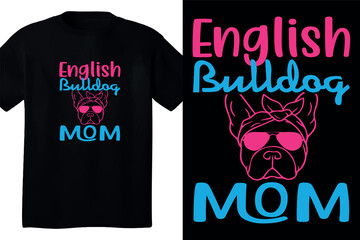 English bulldog mom t shirt design