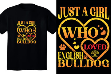 Just a girl who loved bulldog t shirt design