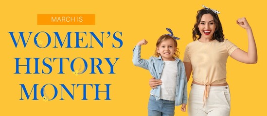 Banner with pin-up woman and her daughter showing muscles and text WOMEN'S HISTORY MONTH on yellow background