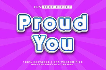 Proud you 3d text style effect vector template