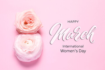 8 March - Happy International Women's Day. Greeting card design with flowers on pink background, top view