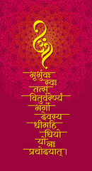 Calligraphy Om Mantra (Chants) Hindu Mantra -Gayatri Mantra typography. The mantra is a declaration of appreciation, to both the nurturing sun and the Divine.