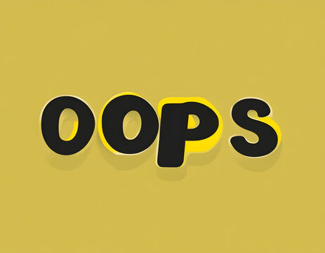 OOPS word inscription