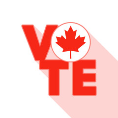 Vote sign, postcard, poster. Banner with Canada flag. Vector illustration.
