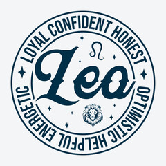 Loyal Confident Honest Leo Optimistic Helpful Energetic Zodiac T Shirt Design