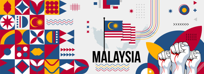 Malaysia national or independence day banner for country celebration. Flag and map of Malaysia with raised fists. Modern retro design with typorgaphy abstract geometric icons. Vector illustration	