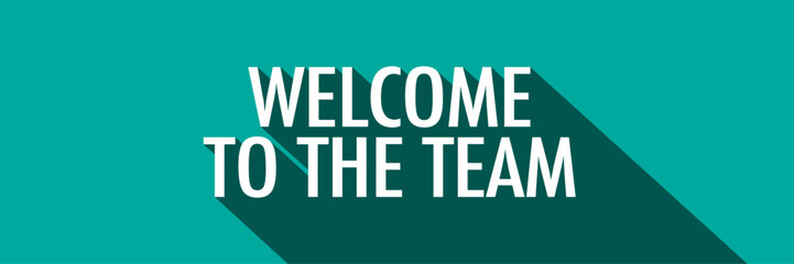 Welcome to the team
