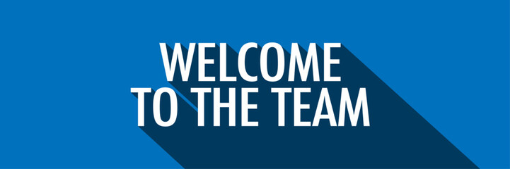 Welcome to the team