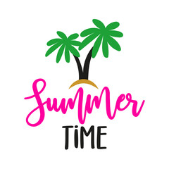 Summer time - funny typography with Palm trees. Good for poster, wallpaper, t-shirt, gift. Summer holiday feeling. Handwritten inspirational quotes about summer.