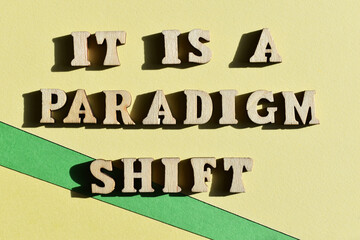 It is a paradigm shift, phrase as banner headline - obrazy, fototapety, plakaty