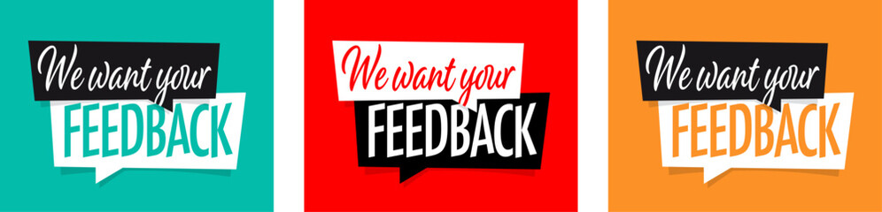 We want your feedback
