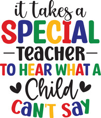 It takes a special Teacher to hear what a child can't say