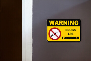 Warning - Drugs are forbidden