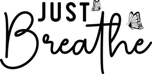 Just Breathe
