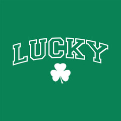 St Patrick's Day LUCKY T Shirt Design vector, Irish Shamrock T shirts Graphic vector