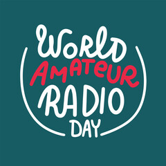 World Amateur Radio Day text banner. Handwriting World Parkinson's Day inscription square composition. Hand drawn vector art.