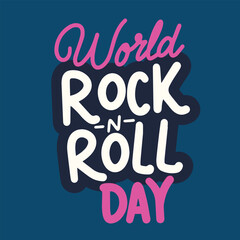 World Rock n Roll Day text banner. Handwriting World Rock n Rol Day inscription square composition. Hand drawn vector art.