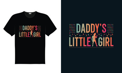 Daddy's little girl t-shirt vector illustration graphic design, father love, daddy's lover, dad day