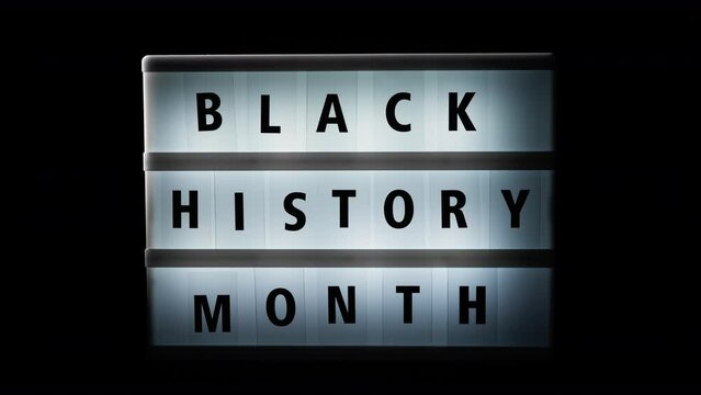 Turn On Signboard With Black History Month Text