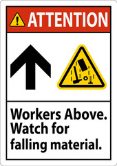 Attention Sign, Workers Above Falling Material