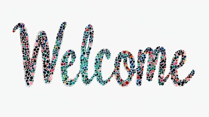 The word Welcome isolated on white background made in Pointillism style. Decorative lettering of a word Welcome. Creative postcard. Ai Generated Digital art poster.