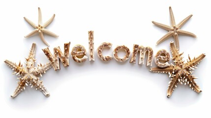 Fototapeta na wymiar The word Welcome isolated on white background made in Starfish Shell Letters style. Decorative lettering of a word Welcome. Creative postcard. Ai Generated Digital art poster.