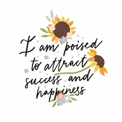 I Am Poised Attract Success Happiness Lettering