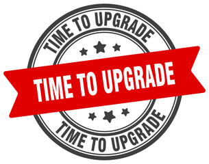 time to upgrade stamp. time to upgrade label on transparent background. round sign
