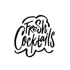 Fresh Cocktail lettering text black color typography phrase.