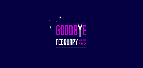 You can download and use Goodbye February Welcome March wallpapers and backgrounds on your smartphone, tablet, or computer.