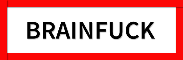 Brain Fuck