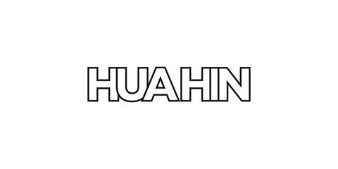 Hua Hin in the Thailand emblem. The design features a geometric style, vector illustration with bold typography in a modern font. The graphic slogan lettering.