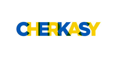 Cherkasy in the Ukraine emblem. The design features a geometric style, vector illustration with bold typography in a modern font. The graphic slogan lettering.