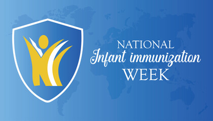 National Infant Immunization week observed every year in April. Template for background, banner, card, poster with text inscription.