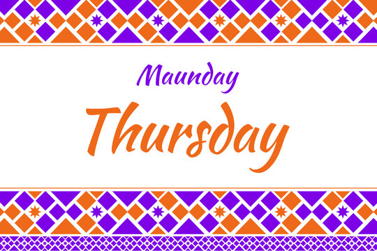 Maundy Thursday Wallpaper with Colorful Traditional border shapes and typography in the center.