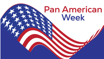 Pan American week observed every year in April .Template for background, banner, card, poster with text inscription.
