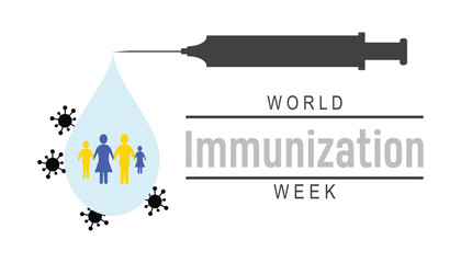 World Immunization week observed every year in April.Template for background, banner, card, poster with text inscription.