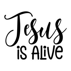 Jesus Is Alive