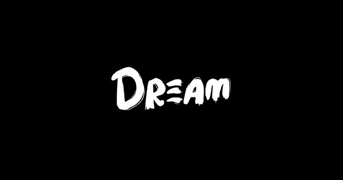 Dream -Love Quote Grunge Transition Effect of Text Typography Animation on Black Background Stock Video