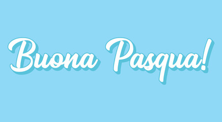 Hand sketched lettering quote Buona Pasqua, Happy Easter in Italian. Isolated on blue background.