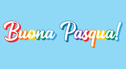 Hand sketched rainbow-colored lettering quote Buona Pasqua, Happy Easter in Italian. Isolated on light blue  background.  vector
