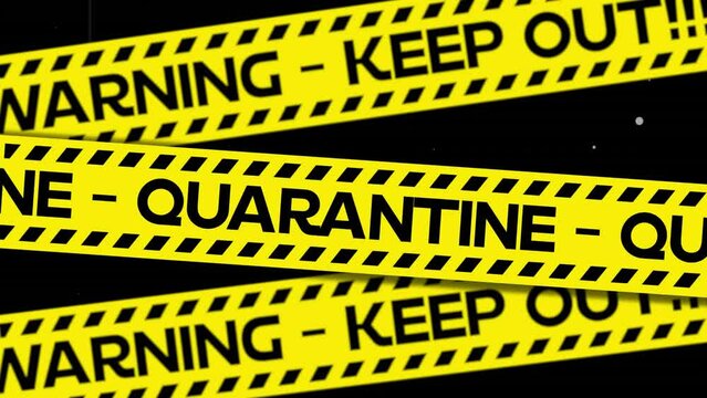 Animation of warning quarantine texts on tapes on black background
