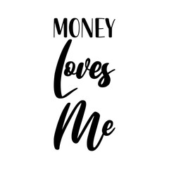 money loves me black letter quote