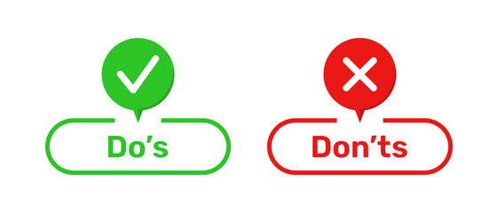 Right and Wrong symbols with Do's and Don'ts buttons. Do's and Don'ts buttons with right and wrong symbols in green and red color. Check box icon with tick and cross symbols with do and don't buttons.